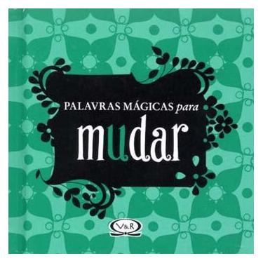 Imagem de Livro - Palavras Mágicas Para Mudar - Editora Vergara & Riba