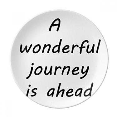 Imagem de A Wenderful Journey Is Ahead Prato decorativo de porcelana Salver Prato de jantar