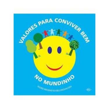 Imagem de Livro Valores Para Conviver Bem No Mundinho - 1ªed