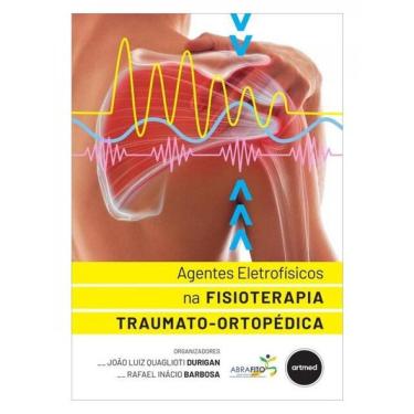Imagem de Agentes Eletrofísicos Na Fisioterapia Traumato-Ortopédica
