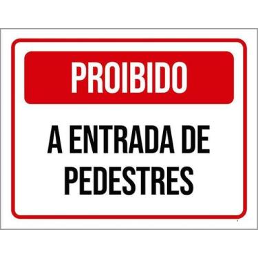 Imagem de Placa Sinalização - Proibido Entrada Pedestres Verm 18X23 - Sinalizo