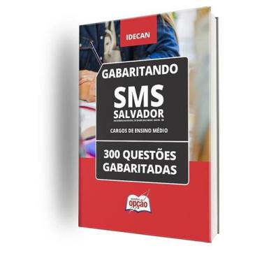Imagem de Caderno SMS Salvador - Cargos de Ensino Médio - 300 Questões Gabaritad