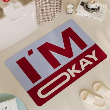 Imagem de CDHZYQ Tapetes de banheiro engraçados It's Fine Tapete de banho de terra de diatomáceas Letras inglesas Tapetes de banho para banheiro, tapete de chuveiro, entrada interna e externa (50 x 81 cm, estou