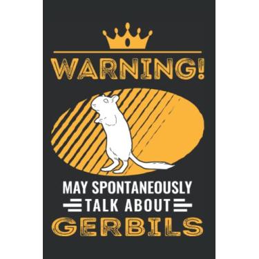 Imagem de Gerbil Notizbuch: May spontaneously talk about Gerbils Rennmaus / 6x9 Zoll / 120 karierte Seiten