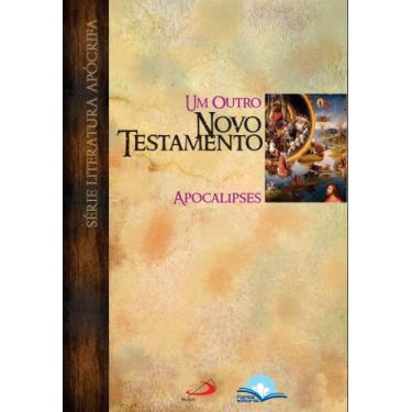 Imagem de Um Outro Novo Testamento - Apocalipses - PAULUS EDITORA, 3