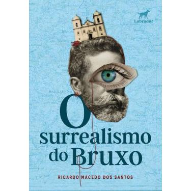 Imagem de Livro - O surrealismo do bruxo