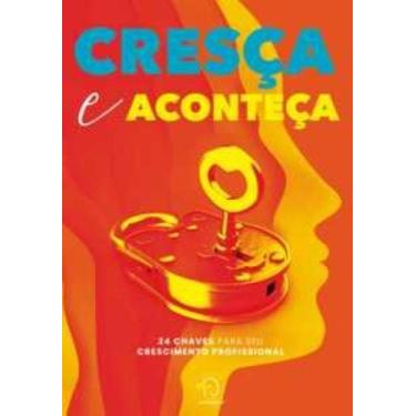 Imagem de Cresça e aconteça: 24 chaves para seu crescimento profissional - CHAVE