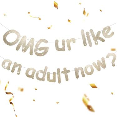 Imagem de OMG UR Banner Like an Adult Now – Decorações engraçadas de aniversário de 18 anos para meninas e meninos, faixa de festa de aniversário de 18 anos com glitter, suprimentos de pano de fundo