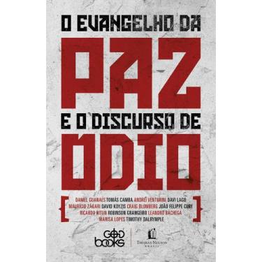 Imagem de Livro - O evangelho da paz e o discurso do ódio