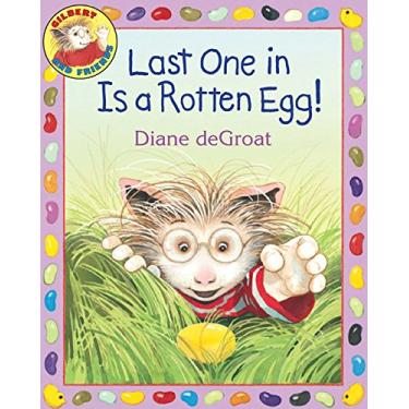 Imagem de Last One in Is a Rotten Egg!: An Easter And Springtime Book For Kids (Gilbert) (English Edition)