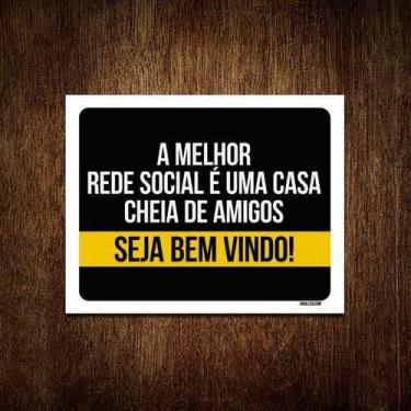 Imagem de Kit 3 Placas Decorativa A Melhor Rede Social Seja Bem Vindo - Sinalizo