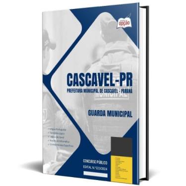 Imagem de Apostila Prefeitura De Cascavel Pr 2024 - Guarda Municipal - Apostilas