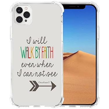 Imagem de Capa para iPhone 13 Pro, capa de TPU macia, transparente, proteção resistente, compatível com iPhone 13 Pro, frases cristãas, versículo da Bíblia I Will Walk by Faith Even When I Can Not See 2 Corinthians 5:7