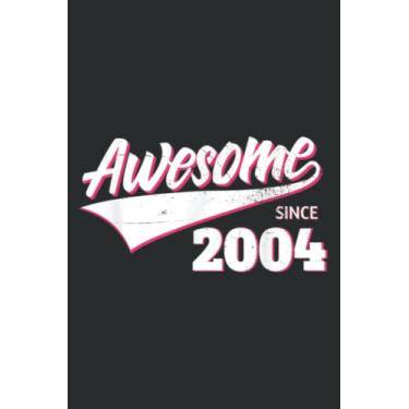 Imagem de Awesome Since 2004 Birthday Idea Meme: Lined Notebook: 6" x 9", 120 Pages, Lined Journal Notebook Birthday Gift Present.