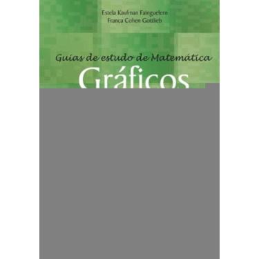 Imagem de Guias De Estudo De Matematica - Graficos - A Matematica Dos Graficos - 1