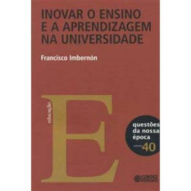 Imagem de Inovar O Ensino E A Aprendizagem Na Universidade
