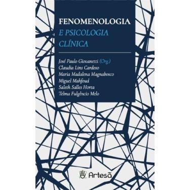 Imagem de Fenomenologia e Psicologia Clínica - ARTESA EDITORA, Sortido