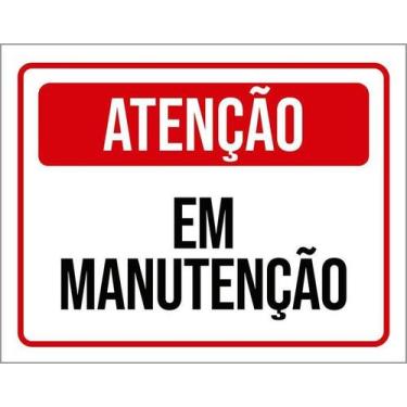 Imagem de Placa Sinalização Atenção Em Manutenção 27X35 - Sinalizo