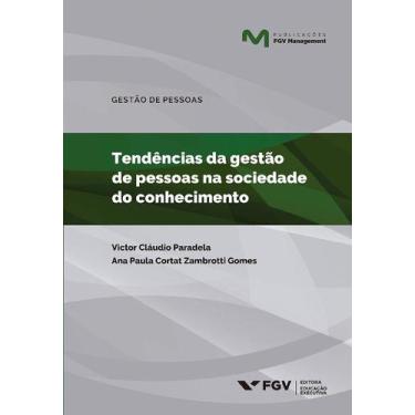 Imagem de Tendencias da gestao de pessoas na sociedade do conhecimento - FGV