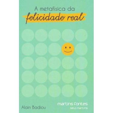 Imagem de Metafisica da felicidade real, a - MARTINS - MARTINS FONTES, 3