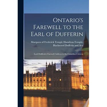 Imagem de Ontario's Farewell to the Earl of Dufferin [microform]: Lord Dufferin's Farewell Address to the Canadian Citizens