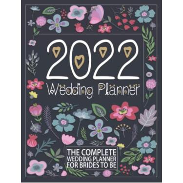 Imagem de 2022 Wedding Planner: a wedding planner book and organizer for the bride and for Couples journal - Diary Engagement Gift Book & Calendar and ... list, Wedding budget, Planning Note and more