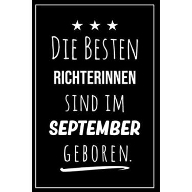 Imagem de Die besten Richterinnen sind im September geboren: Notizbuch A5 I Dotted I 160 Seiten I Tolles Geschenk für Kollegen, Familie & Freunde