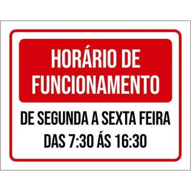 Imagem de Placa Sinalização Horário Funcionamento Verm Seg Sex 18X23 - Sinalizo