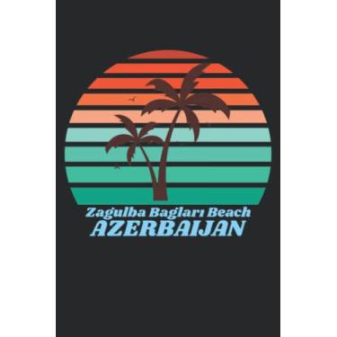 Imagem de Zagulba Baglari Beach Azerbaijan: beach journal for writing down thoughts for anyone that loves beach vacations and surfing