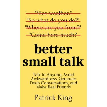 Imagem de Livro Better Small Talk: fale com qualquer pessoa, evite constrangimentos