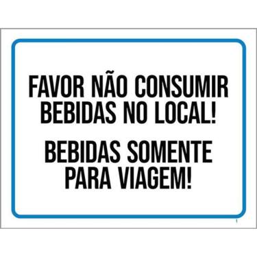 Imagem de Kit 3 Placas Não Consumir Bebidas No Local Somente Viagem