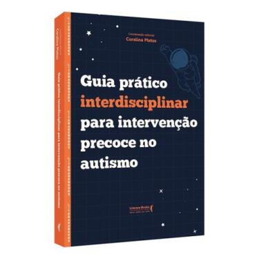 Imagem de Guia Prático Interdisciplinar Para Intervenção Precoce no Autismo - LI