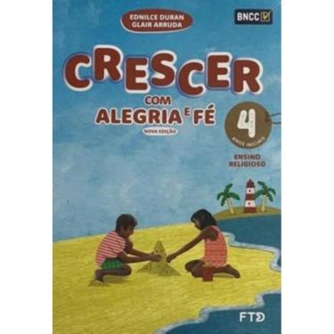 Imagem de Conjunto Crescer Com Alegria e Fé Efai 4º Ano