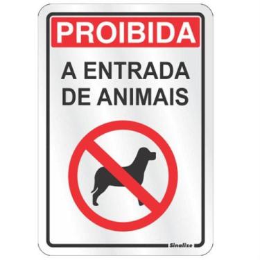 Imagem de Placa alum.16x23 proibido entrada animai - 150AP - SINALIZE