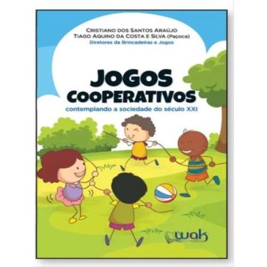 Imagem de JOGOS COOPERATIVOS: CONTEMPLANDO A SOCIEDADE DO SéCULO XXI