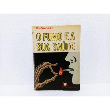 Imagem de Livro O Fumo E A Sua Saúde Dr. Vander