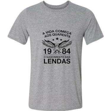 Imagem de Camiseta A Vida Começa aos Quarenta 40 Anos 1984 Lendas