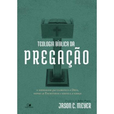 Imagem de Teologia Bíblica Da Pregação