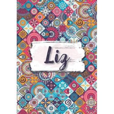 Imagem de Liz: Cuaderno de notas A5 | Nombre personalizado Liz | Regalo de cumpleaños para la esposa, mamá, hermana, hija | Diseño: florales etnicos | 120 páginas rayadas, formato A5 (14.8 x 21 cm)