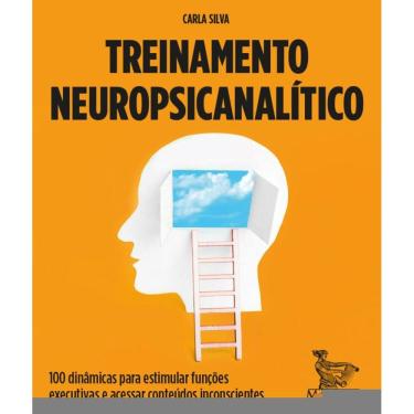 Imagem de Treinamento neuropsicanalítico: 100 dinâmicas para estimular funções executivas e acessar conteúdos inconscientes