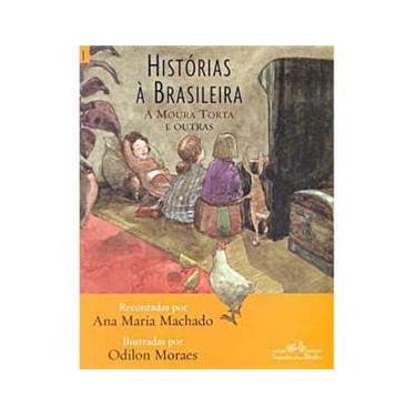 Imagem de Livro - Histórias à Brasileira: a Moura Torta e Outras - Volume 1