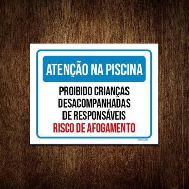 Imagem de Kit 5 Placas Atenção Piscina Proibido Crianças - Sinalizo.Com