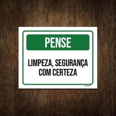 Imagem de Placa De Sinalização - Pense Limpeza Segurança 27X35 - Sinalizo