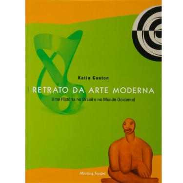 Imagem de Livro - Retrato da Arte Moderna: uma História no Brasil e no Mundo Ocidental