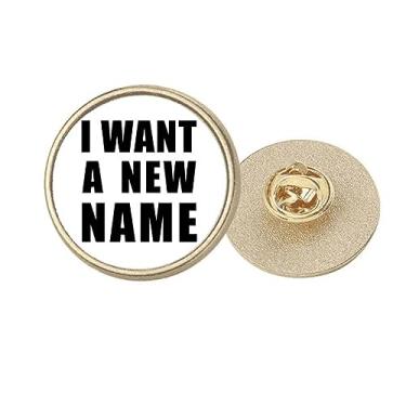 Imagem de I Want A New Name Art Deco Fashion Round Metal Golden Pin Broche Clip, Medium, não aplicar