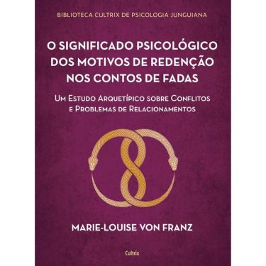 Imagem de O Significado Psicológico Dos Motivos De Redenção Nos Contos De Fadas