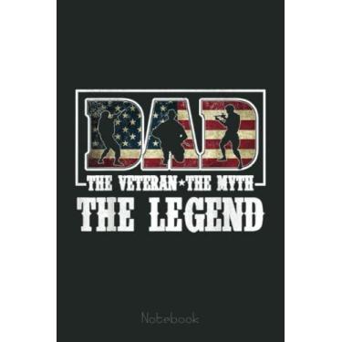 Imagem de Mens The Veteran The Myth The Legend Notebook Veteran Dad Gif: US Navy Veteran Veterans Memorial Day, Journal 6 x 9, 110 Page Blank Lined Paperback Journal/Notebook Gift For Family Friends