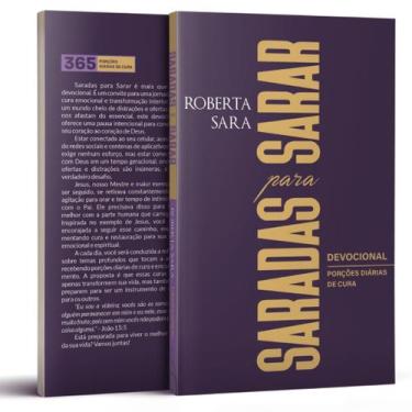 Imagem de Devocional Saradas para Sarar - 365 Dias - Roberta Sara