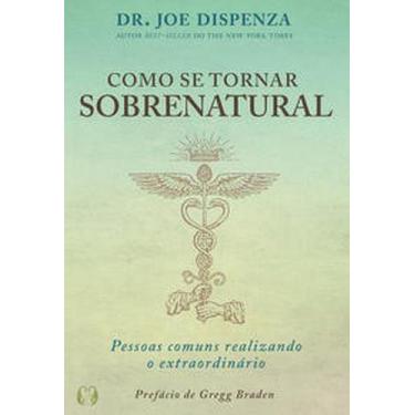 Imagem de Livro Como se Tornar Sobrenatural, 3