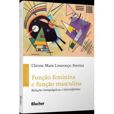 Imagem de Função Feminina E Função Masculina - Relações Intrapsíquicas E Intersu